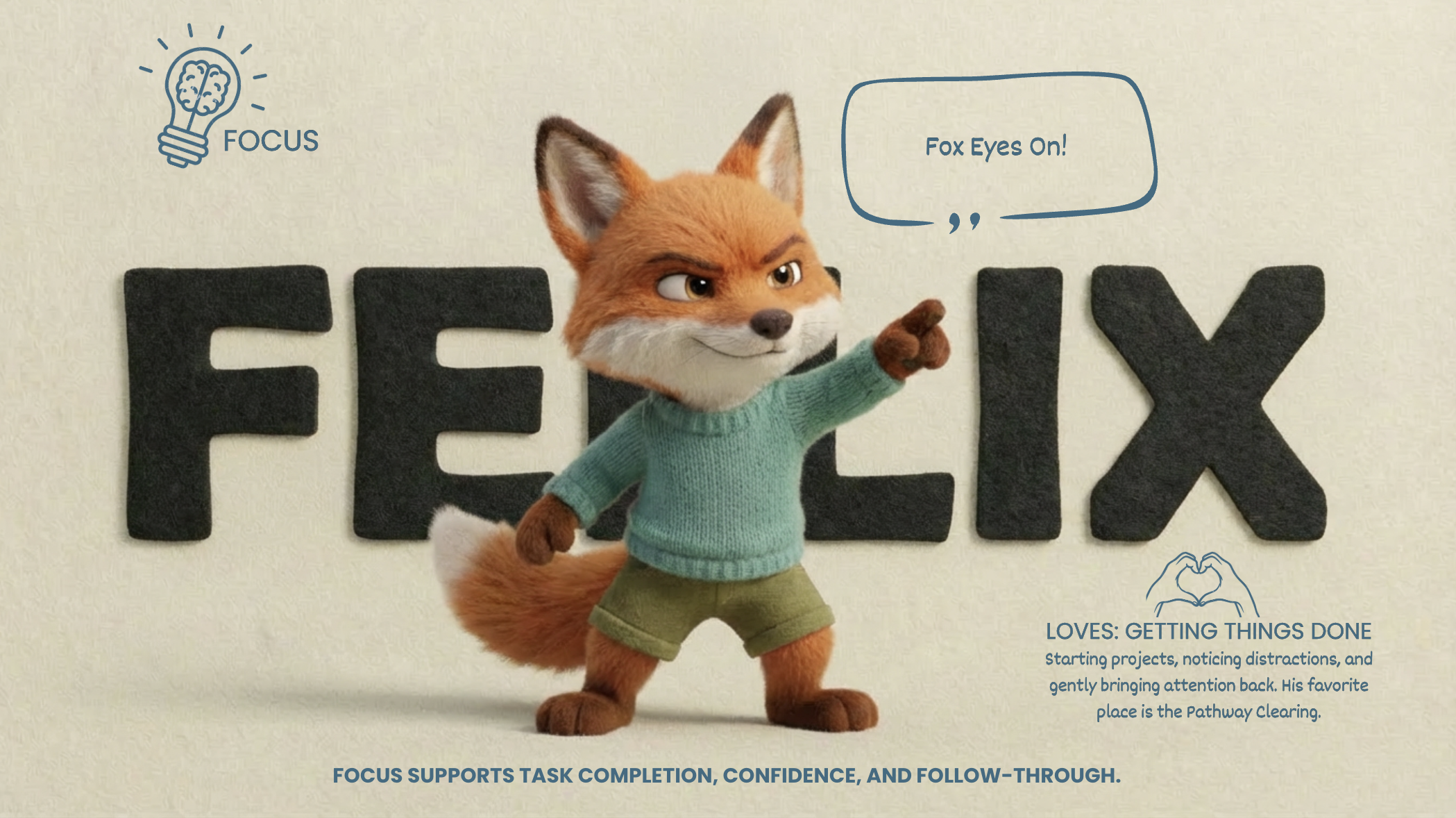 Felix — The Focused Fox